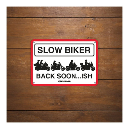 Oxford Garage Metal Sign: Slow Biker Back Soon…ISH